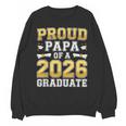 Proud Papa Of A 2026 Graduate Shirt Class Of 2026 Graduation Unisex Sweatshirt