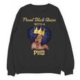 Proud Queen PhD Doctorate Degree Graduation T-Shirt Unisex Sweatshirt