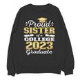 Proud Sister Of 2023 College Graduate Family 23 Graduation Unisex Sweatshirt
