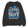 Proud Sister Of 2024 College Graduate Family 24 Graduation Unisex Sweatshirt