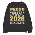 Proud Sister Of A 2026 Graduate Shirt Class 2026 Graduation Unisex Sweatshirt