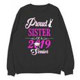 Proud SISTER Of A Class 2019 Senior Tshirt Graduation Unisex Sweatshirt
