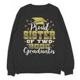 Proud Sister Of Two 2025 Graduates Graduation Family Unisex Sweatshirt