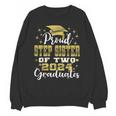 Proud Step Sister Of Two 2024 Graduate Class 2024 Graduation Unisex Sweatshirt