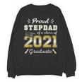 Proud Stepdad Class Of 2021 Graduate Senior 21 Graduation Unisex Sweatshirt
