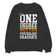 Psychology Graduation Shirt Hotter By One Degree University Unisex Sweatshirt