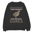 Quail Bird Lover Introvert Quail Unisex Sweatshirt Quail Bird Lover Introvert Quail Unisex Sweatshirt