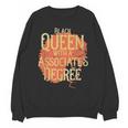 Queen Associate Degree Afrocentric GraduationShirt Unisex Sweatshirt
