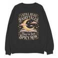 I Still Read Fairytales For Book Lovers At Bedtime Nostalgia Unisex Sweatshirt I Still Read Fairytales For Book Lovers At Bedtime Nostalgia Unisex Sweatshirt