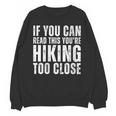 If You Can Read This Hiking Lover Introvert Hiker Unisex Sweatshirt If You Can Read This Hiking Lover Introvert Hiker Unisex Sweatshirt