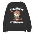 Reading Is Otterly Fun Otter Bookworm Book Lover Librarian Unisex Sweatshirt