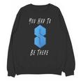 You Had To Be There S Nostalgia Unisex Sweatshirt