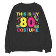 Retro 80's Costume 80s Nostalgia Party Unisex Sweatshirt