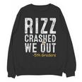 Rizz Crashed We Out 5th Grade Graduation Fifth Graders Unisex Sweatshirt