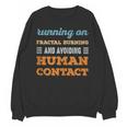 Running On Fractal Burning Social Introvert Humor Vintage Unisex Sweatshirt Running On Fractal Burning Social Introvert Humor Vintage Unisex Sweatshirt