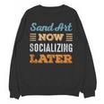 Sand Art Now Minimal Socializing Introvert Vintage Unisex Sweatshirt Sand Art Now Minimal Socializing Introvert Vintage Unisex Sweatshirt