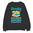 Sarcastic Books Anti Social Introvert Book Conversation Unisex Sweatshirt