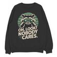 Sarcastic Saying Oh Look Nobody Cares Humor Introverts Unisex Sweatshirt Sarcastic Saying Oh Look Nobody Cares Humor Introverts Unisex Sweatshirt