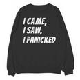 I Came I Saw Joke For Shy Type And Introverts Unisex Sweatshirt I Came I Saw Joke For Shy Type And Introverts Unisex Sweatshirt