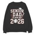 Senior Dad Class Of 2026 Graduate Baseball 2026 Graduation Unisex Sweatshirt