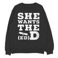 She Wants The EdD Graduation Doctorate EdD Graduate Unisex Sweatshirt