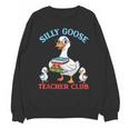 Silly Goose With Books Teacher Club School Educator Unisex Sweatshirt