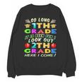 So Long 1st Grade 2nd Grade Here I Come Graduation 2022 Unisex Sweatshirt
