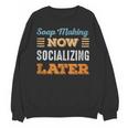 Soap Making Now Minimal Socializing Introvert Vintage Unisex Sweatshirt Soap Making Now Minimal Socializing Introvert Vintage Unisex Sweatshirt