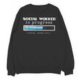 Social Worker In Progress MSW Masters Graduation Shirt Unisex Sweatshirt