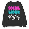 Social Worker Work Coworkers Best Friend Graduation MSW Unisex Sweatshirt