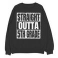 Straight Outta 5th Grade Graduation Motivational Unisex Sweatshirt