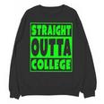 Straight Outta College 2018 Graduation Unisex Sweatshirt
