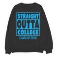 Straight Outta College Class Of 2018 Graduation Shirt Unisex Sweatshirt