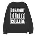 Straight Outta College Graduate Graduation 2025 Grad Men Unisex Sweatshirt