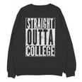 STRAIGHT OUTTA COLLEGE Graduation 2019Shirt Her Him Women Unisex Sweatshirt