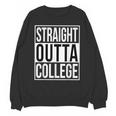 Straight Outta College Movie Parody Graduation Unisex Sweatshirt