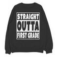 Straight Outta First Grade Graduation Class Unisex Sweatshirt