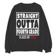Straight Outta Fourth Grade Class Of 2026 Shirt Graduation Unisex Sweatshirt