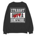 Straight Outta Homeschool Shirt Graduation Unisex Sweatshirt
