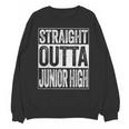 Straight Outta Junior High Shirt Graduation Unisex Sweatshirt