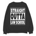 Straight Outta Law School Future Lawyer Graduation Unisex Sweatshirt