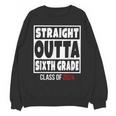Straight Outta Sixth Grade Class Of 2024 Shirt Graduation Unisex Sweatshirt