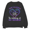 Suicide Prevention Shirt Teal & Purple In Memory Of Nephew Unisex Sweatshirt