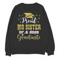 Super Proud Big Sister Of 2025 Graduate Graduation Family Unisex Sweatshirt