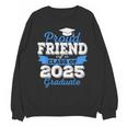 Super Proud Friend Of 2025 Graduate Senior Graduation Family Unisex Sweatshirt
