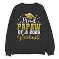 Super Proud Papaw Of 2026 Graduate Senior Graduation Family Unisex Sweatshirt