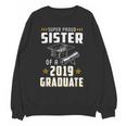 Super Proud Sister Of A 2019 Graduate Shirt Graduation Unisex Sweatshirt