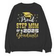 Super Proud Step Mom Of 2025 Graduate Graduation Family Unisex Sweatshirt
