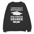 I Survived My Boyfriend's Doctorate Degree Graduation Unisex Sweatshirt