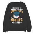i Survived My Daughters Bachelor's Degree Graduation Gifts Unisex Sweatshirt